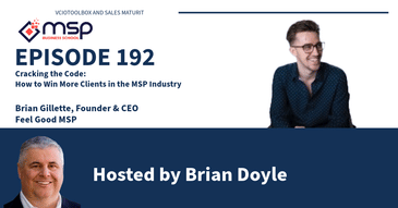 Brian Gillette - Cracking the Code How to Win More Clients in the MSP Industry