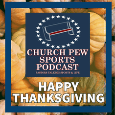 Thanksgiving Thoughts & THE Game Predictions