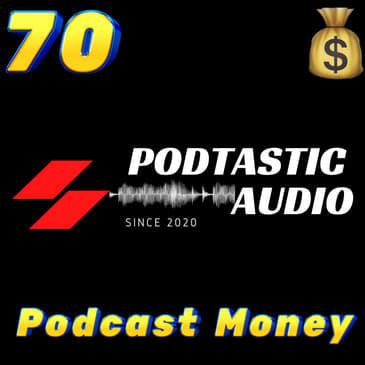 Ep 70: Making some of that Podcast Money. - Dealing with Guests that your not interested in having on the podcast