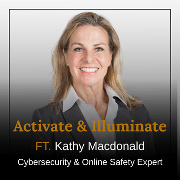 Cyber Security Do's & Dont's With Kathy Macdonald