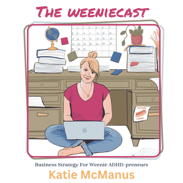 Introducing - Business Strategy (For Weenie ADHDpreneurs)