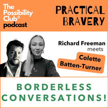 Practical Bravery: BORDERLESS CONVERSATIONS!