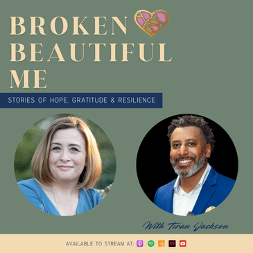 #8: Rising from Tragedy: Life After Loss with Tiran Jackson, Author & International Speaker