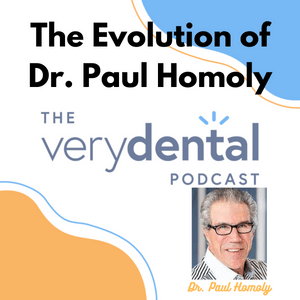 Very Dental: The Evolution of Dr. Paul Homoly
