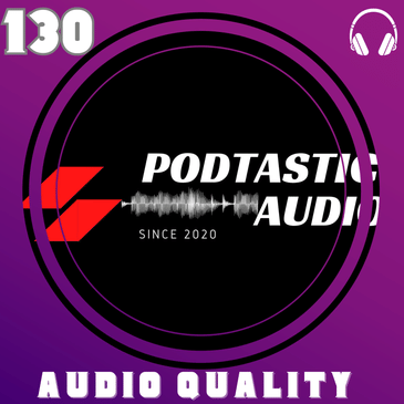 130 Audible Excellence: Mastering 7 Tips for Top-Tier Podcast Audio Quality
