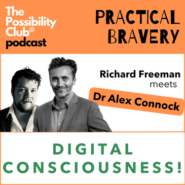 Practical Bravery: DIGITAL CONSCIOUSNESS!