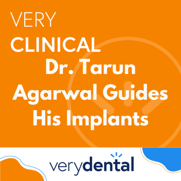Very Clinical: Dr. Tarun Agarwal Guides His Implants