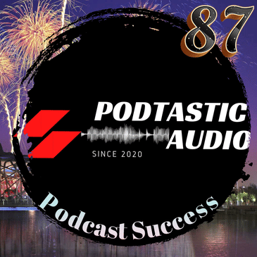 Ep. 87: Happy Holidays - How do you define Podcast Success?