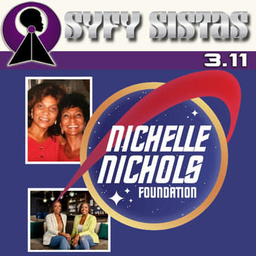 3.11 - Boldly Go with the Nichelle Nichols Foundation