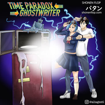 #13 Time Paradox Ghostwriter (ft. Chris Osborne)