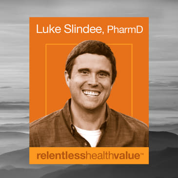 EP429: Following the Dollar Through Pharmacy Acronyms Like WAC, AWP, and NADAC, With Luke Slindee, PharmD