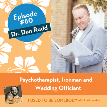 Dr. Dan Rudd: Psychotherapist, Ironman and Wedding Officiant