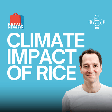 The Climate Impact of Rice: Fergus O'Sullivan on Nice Rice's Sustainable Mission