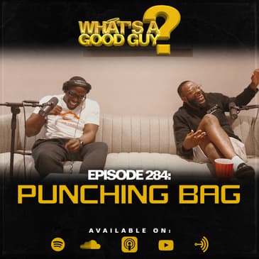 Episode 284: Punching Bag