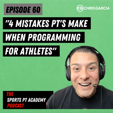 EP060: "4 Mistakes PT's Make When Programming For Athletes”