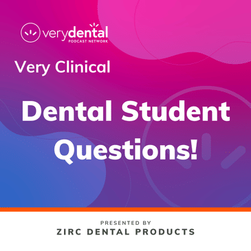 Very Clinical: Dental Student Questions!