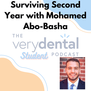 Very Dental Student: Surviving Second Year with Mohamed Abo-Basha