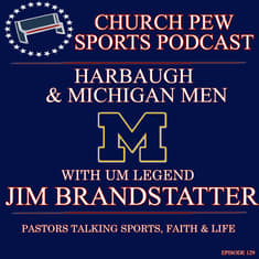 Jim Brandstatter on Harbaugh, Stalions, and Michigan Men