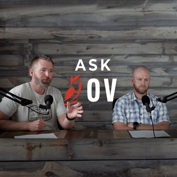 EP 209: Ask OV 13 - Winter Filters, Dry Stretches, and Real Talk on Calories