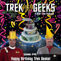 Happy Birthday Trek Geeks!