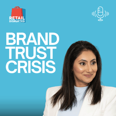 The Trust Crash: Why Consumers Don't Believe Brands Anymore