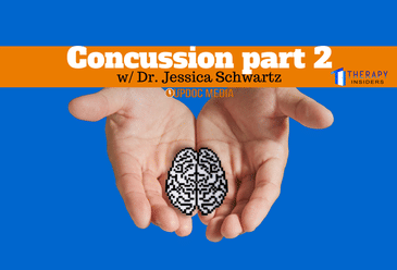 Concussion part 2 w/ Dr. Jessica Schwartz
