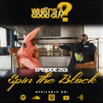 Episode 253: Spin The Block