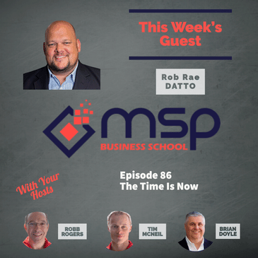 Rob Rae, Datto – The Time Is Now