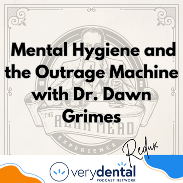 AME Redux: Mental Hygiene and the Outrage Machine with Dr. Dawn Grimes