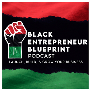 BLACK ENTREPRENEUR BLUEPRINT