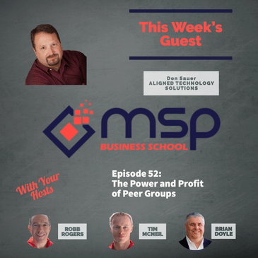 Don Sauer, Aligned Technology Solutions "The Power and Profit of Peer Groups"