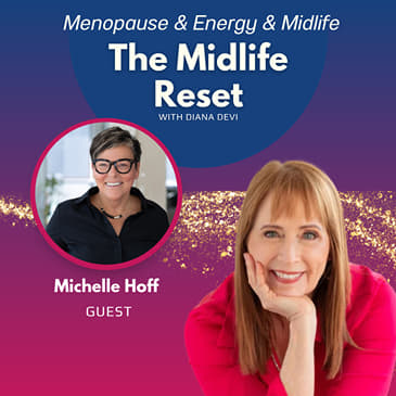 67: Why Decluttering Feels So Hard in Midlife (and Where to Start) with Michelle Hoff