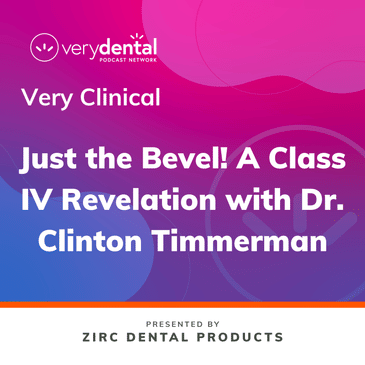 Very Clinical: Just the Bevel! A Class IV Revelation with Dr. Clinton Timmerman