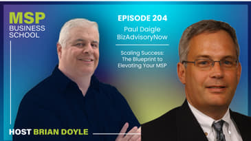 Paul Daigle Scaling Success The Blueprint to Elevating Your MSP