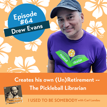 Drew Evans: Creates his own (Un)Retirement -- The Pickleball Librarian