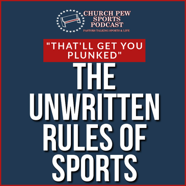 The Unwritten Rules of Sports
