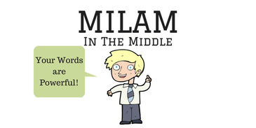 Milam knows our words are powerful!