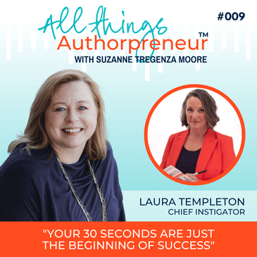 009 - Your 30 Seconds are Just the Beginning of Success