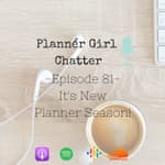 Episode 81 - It's New Planner Season