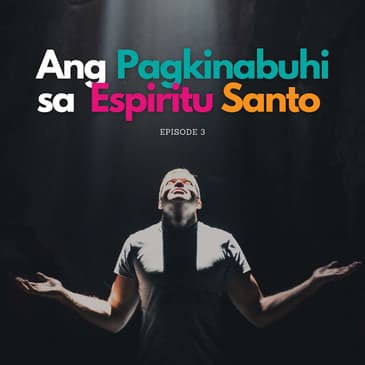 Ang Pagkinabuhi sa Bunga sa Espiritu Santo