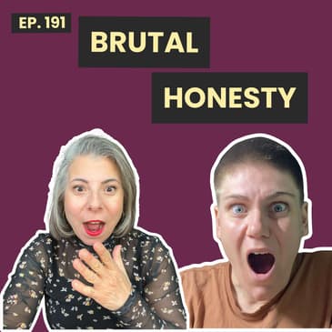 191: Is Honesty Without Compassion Cruelty or Kindness? and Boundaries & Kindness