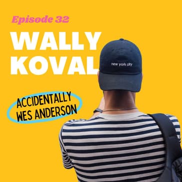 #32 - Accidentally Wes Anderson: From Travel Photos to New York Times Bestseller with Founder Wally Koval