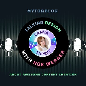 Talking Design with Global Canva Verified Expert, Nok Werner.
