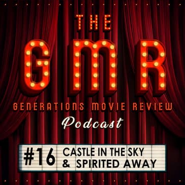 Castle In The Sky (1986) & Spirited Away (2001)