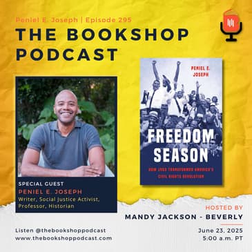 Peniel E. Joseph, Freedom Season: How 1963 Transformed America's Civil Rights Revolution