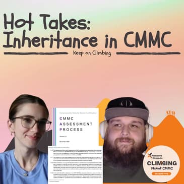 What is CMMC Inheritance and How Do I Apply It? (feat. Adam Evans)