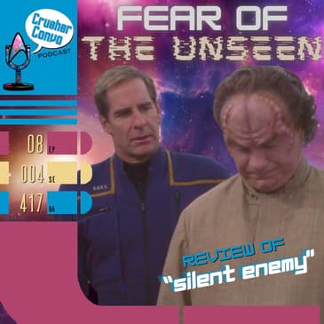 Ep: 084 Fear of the Unseen | Review of Star Trek: Enterprise's "Silent Enemy"