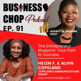 The Entrepreneur Blueprint: Your Path to Success with Helen and Alvin Copeland