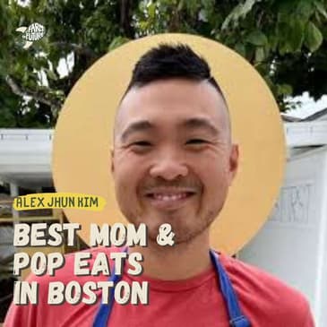 The BEST mom and pop restaurants in Boston — Alex Jhun Kim