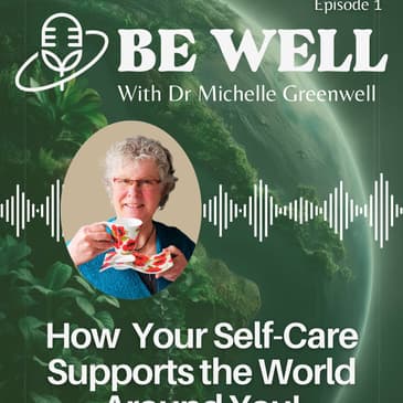 How Your Self-Care Supports the World Around You!